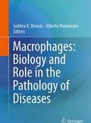 Macrophages: Biology and Role in the Pathology of Diseases