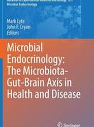 Microbial Endocrinology: The Microbiota-Gut-Brain Axis in Health and Disease