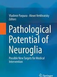 Pathological Potential of Neuroglia