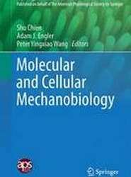Molecular and Cellular Mechanobiology