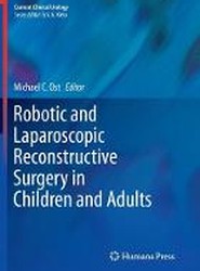 Robotic and Laparoscopic Reconstructive Surgery in Children and Adults
