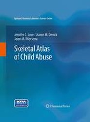 Skeletal Atlas of Child Abuse