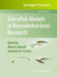 Zebrafish Models in Neurobehavioral Research