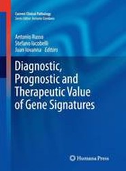 Diagnostic, Prognostic and Therapeutic Value of Gene Signatures