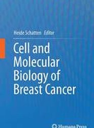 Cell and Molecular Biology of Breast Cancer
