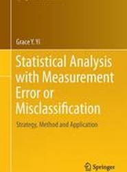 Statistical Analysis with Measurement Error or Misclassification