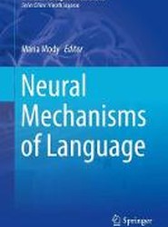 Neural Mechanisms of Language