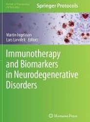 Immunotherapy and Biomarkers in Neurodegenerative Disorders