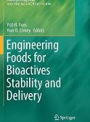 Engineering Foods for Bioactives Stability and Delivery
