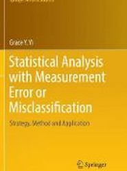 Statistical Analysis with Measurement Error or Misclassification