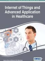 Internet of Things and Advanced Application in Healthcare