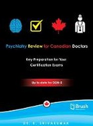 Psychiatry Review for Canadian Doctors