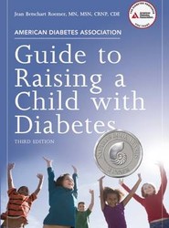 American Diabetes Association Guide to Raising a Child with Diabetes