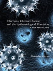 Infections, Chronic Disease, and the Epidemiological Transition