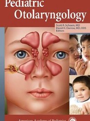 Pediatric Otolaryngology