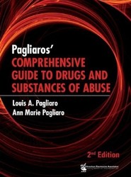 Pagliaro's Comprehensive Guide to Drugs and Substances of Abuse