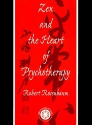 Zen and the Heart of Psychotherapy