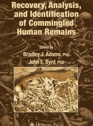 Recovery, Analysis, and Identification of Commingled Human Remains