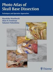 Photo Atlas of Skull Base Dissection