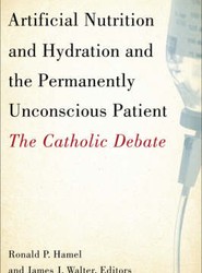 Artificial Nutrition and Hydration and the Permanently Unconscious Patient