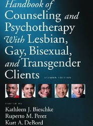 Handbook of Counseling and Psychotherapy with Lesbian, Gay, Bisexual, and Transgender Clients