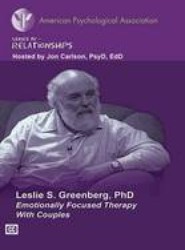 Emotionally Focused Therapy with Couples