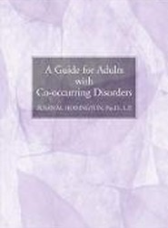 A Guide for Adults with Co-occurring Disorders