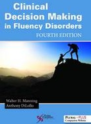 Clinical Decision Making in Fluency Disorders