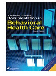 A Practical Guide to Documentation in Behavioral Health Care