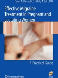Effective Migraine Treatment in Pregnant and Lactating Women: A Practical Guide