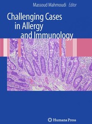 Challenging Cases in Allergy and Immunology