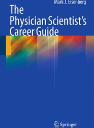 The Physician Scientist's Career Guide