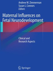 Maternal Influences on Fetal Neurodevelopment