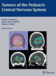 Tumors of the Pediatric Central Nervous System