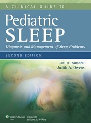 A Clinical Guide to Pediatric Sleep