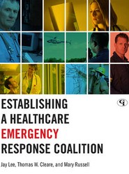 Establishing a Healthcare Emergency Response Coalition