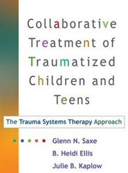 Collaborative Treatment of Traumatized Children and Teens