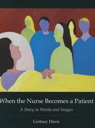 When the Nurse Becomes a Patient