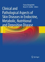 Clinical and Pathological Aspects of Skin Diseases in Endocrine, Metabolic, Nutritional and Deposition Disease