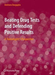 Beating Drug Tests and Defending Positive Results
