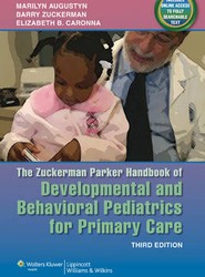 The Zuckerman Parker Handbook of Developmental and Behavioral Pediatrics for Primary Care