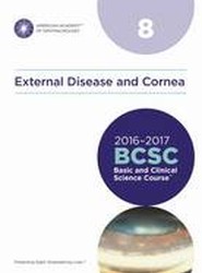 Basic and Clinical Science Course (BCSC): External Disease and Cornea Section 8