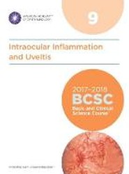 2017-2018 Basic and Clinical Science Course (BCSC): Section 9: Intraocular Inflammation and Uveitis