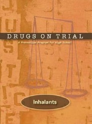 Drugs on Trial: Inhalants