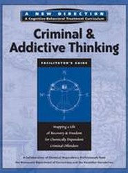 Criminal & Addictive Thinking Facilitator's Guide