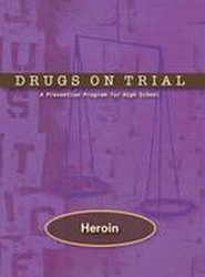 Drugs on Trial: Heroin
