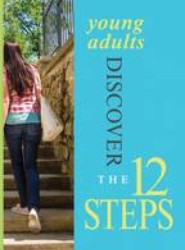 Young Adults Discover the 12 Steps