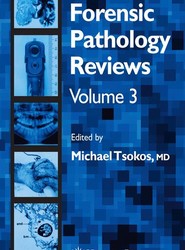 Forensic Pathology Reviews Vol 3