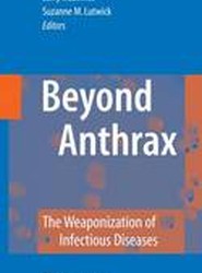 Beyond Anthrax
