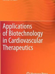 Applications of Biotechnology in Cardiovascular Therapeutics